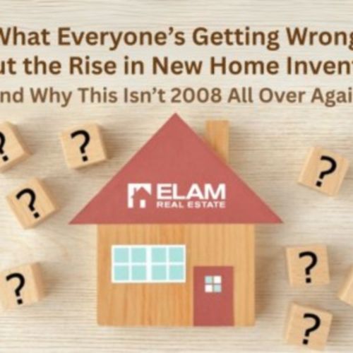 What Everyone’s Getting Wrong About the Rise in New Home Inventory (And Why This Isn’t 2008 All Over Again)