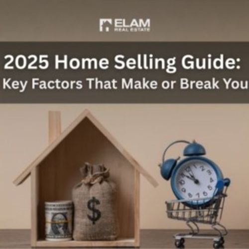2025 Home Selling Guide: The 2 Key Factors That Make or Break Your Sale