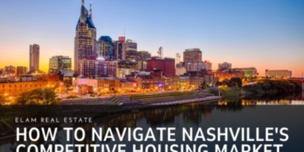 How to Navigate Nashville's Competitive Housing Market