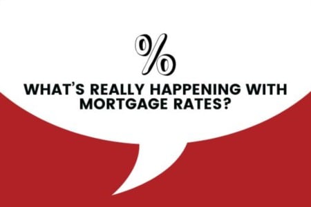 what-s-really-happening-with-mortgage-rates-525-x-350-px-1-