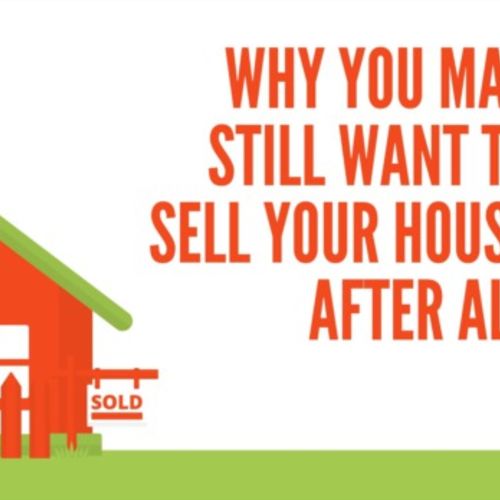 Why You May Still Want To Sell Your House After All