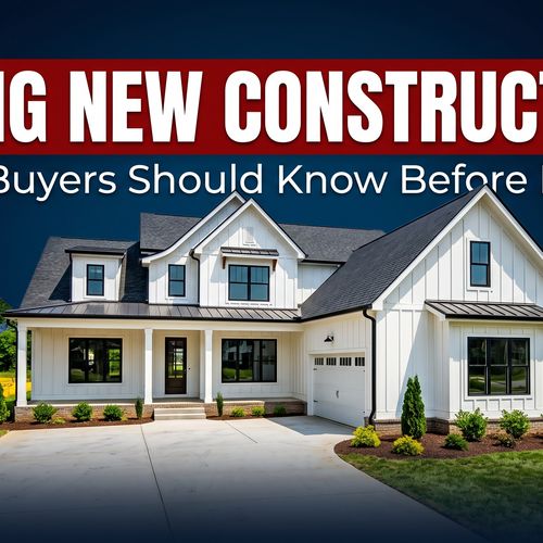 New Construction Homes in Middle Tennessee: What Buyers Should Know Before Buying