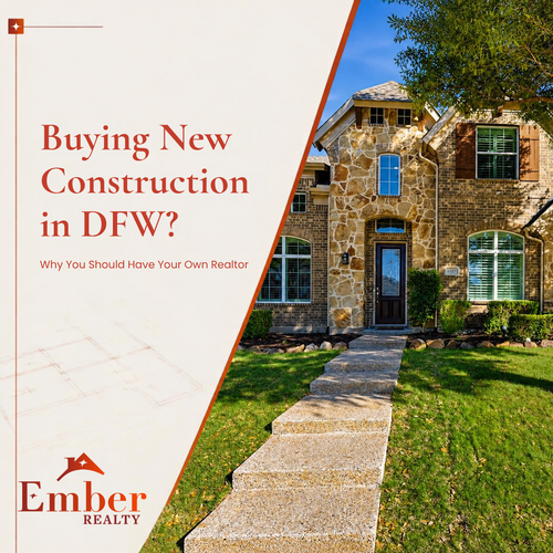 Buying New Construction in DFW? Why You Should Have Your Own Realtor