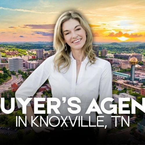 Do You Need a Buyer's Agent in Knoxville, TN? 10 Things Most Homebuyers Do Not Realize