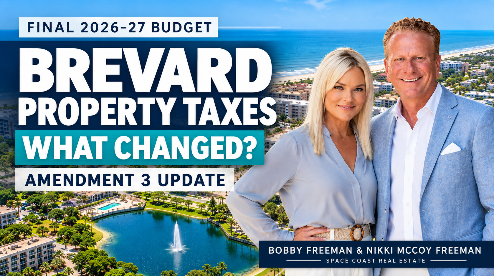 Bobby Freeman and Nikki McCoy Freeman explain Brevard County property taxes and Florida Amendment 3 for Space Coast homeowners