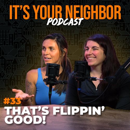 Flipping Houses: Transforming Lives and Communities