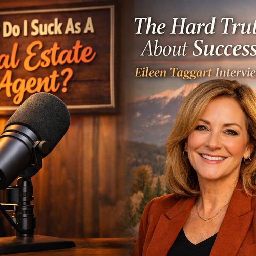 Eileen Taggart Flagstaff Real Estate Agent Advice on the Hard Truth About Success