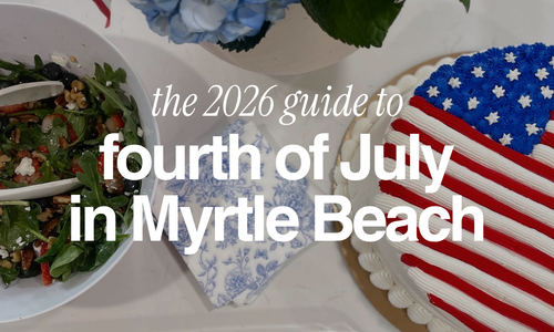 Where to Be in Myrtle Beach…