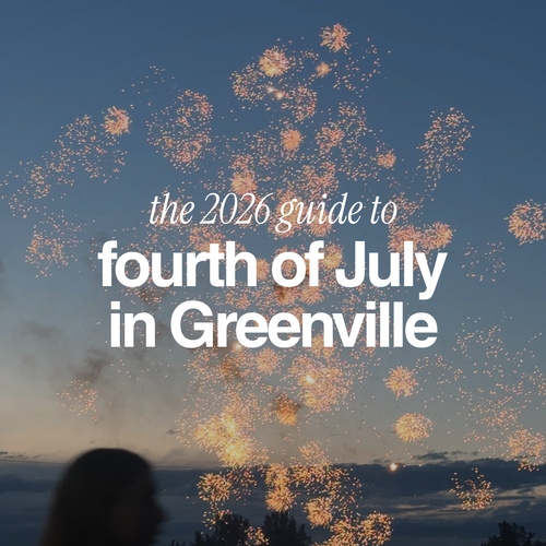Where to Be in Greenville on the 4th of July