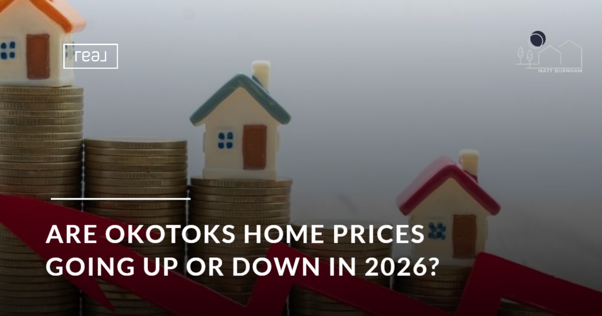 Are Okotoks Home Prices Going Up or Down in 2026?