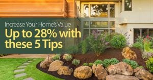 Increase home value by up to 28 percent