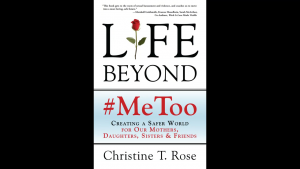 Book Cover "Life Beyond #MeToo" By Christine Rose
