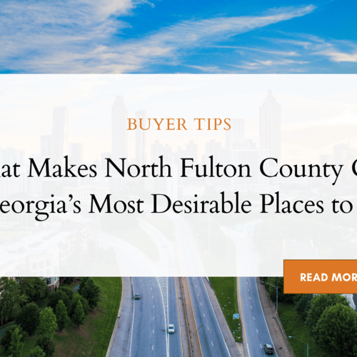 What Makes North Fulton County One of Georgia's Most Desirable Places to Live