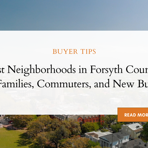 Best Neighborhoods in Forsyth County for Families, Commuters, and New Buyers