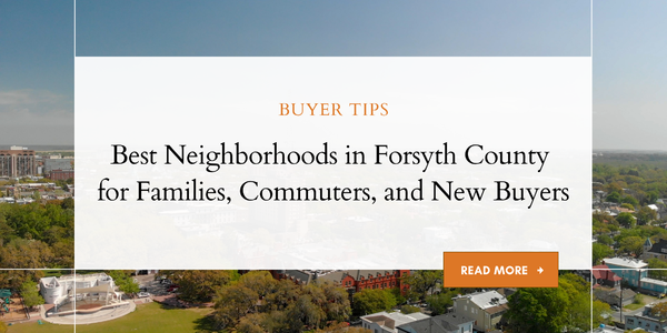 Best Neighborhoods in Forsyth County for Families, Commuters, &hellip;