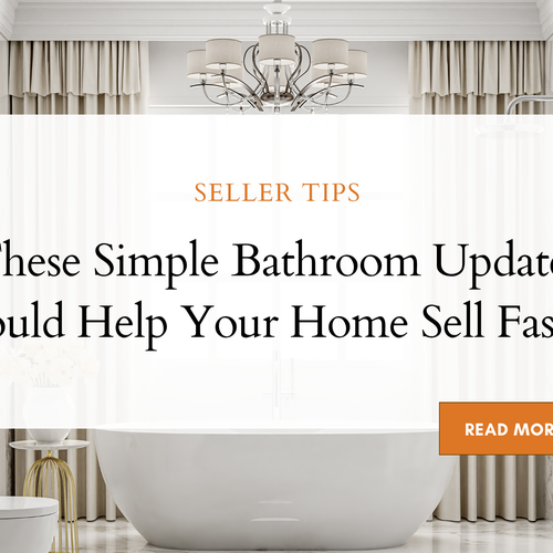 These Simple Bathroom Updates Could Help Your Home Sell Faster