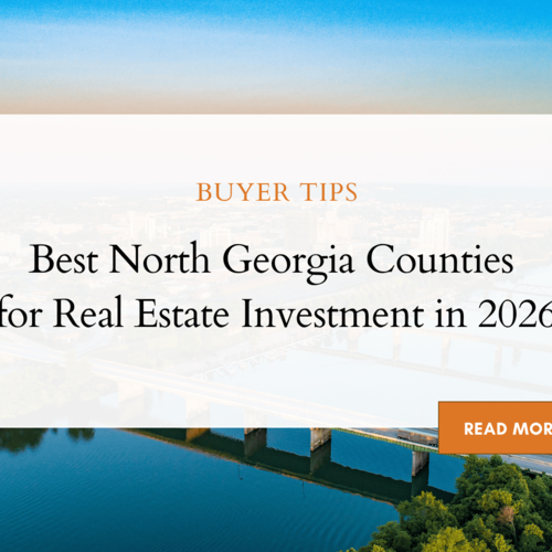 Best North Georgia Counties for Real Estate Investment in 2026