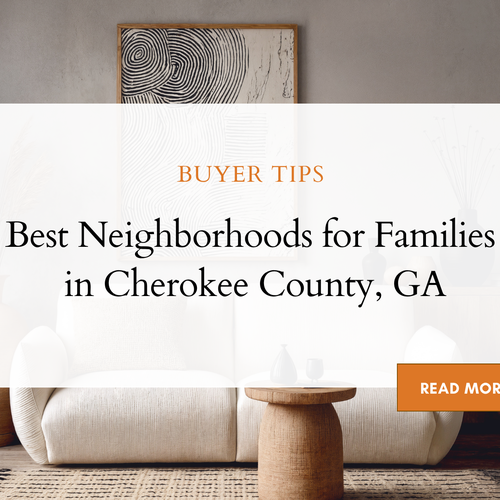 Best Neighborhoods for Families in Cherokee County, GA