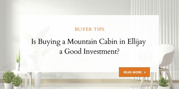 Is Buying a Mountain Cabin in Ellijay a &hellip;