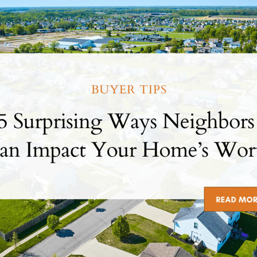5 Surprising Ways Neighbors Can Impact Your Home's Worth