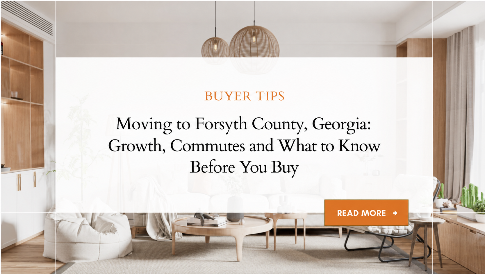 Modern Forsyth County home interior for a guide to growth, housing and commuting in Forsyth County, Georgia.