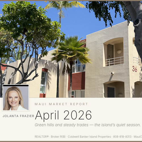 Maui Market Report — April 2026