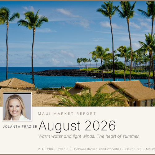 Maui Market Report — August 2026