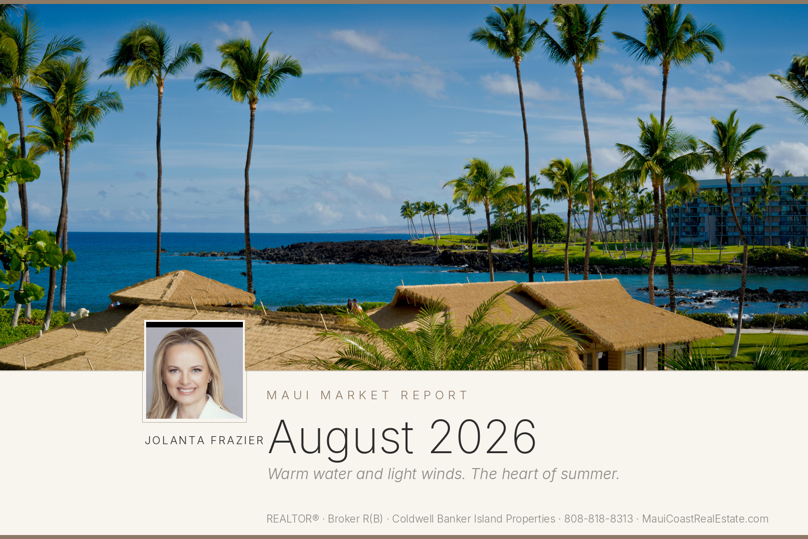 Maui Market Report August 2026 — Jolanta Frazier, Coldwell Banker Island Properties