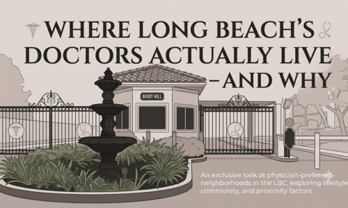 Where Long Beach's Doctors &hellip;