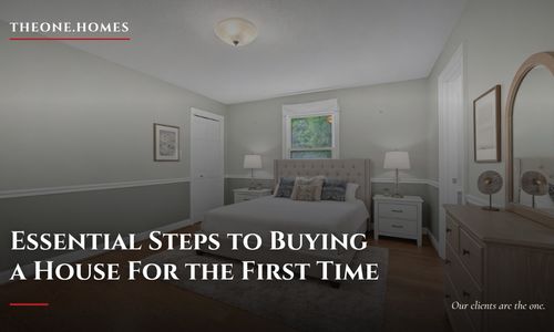 Essential Steps to Buying a House For the First Time
