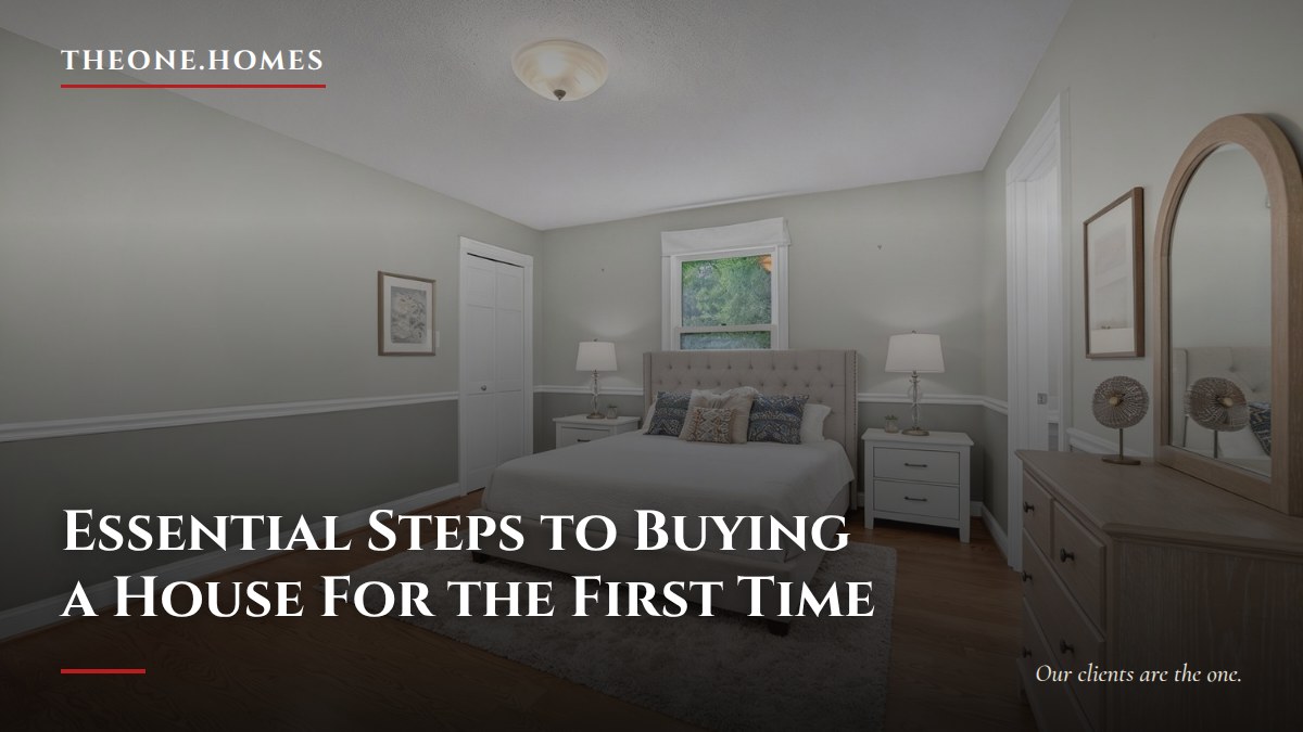 essential-steps-to-buying-a-house-for-the-first-time