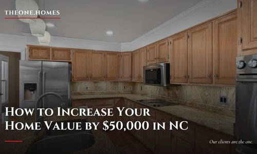 How to Increase Your Home Value by $50,000 in NC