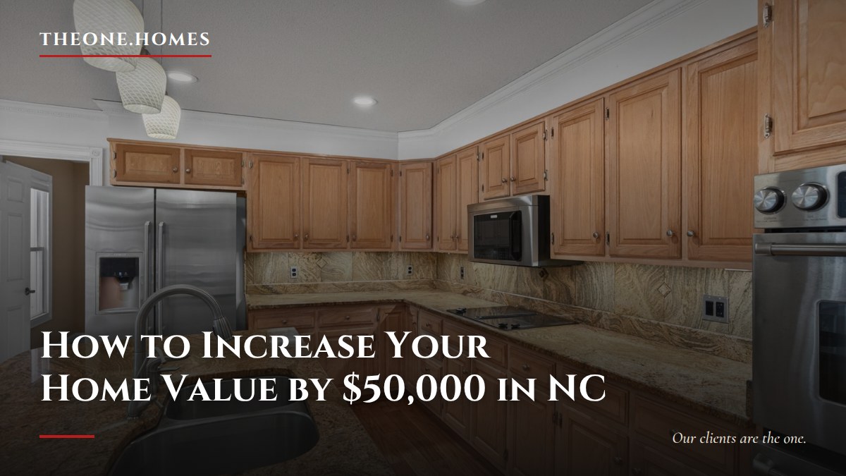 how-to-increase-your-home-value-by-50000-in-nc