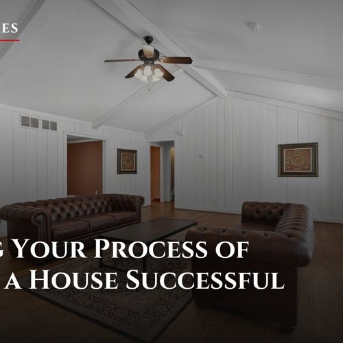 Making Your Process of Buying a House Successful