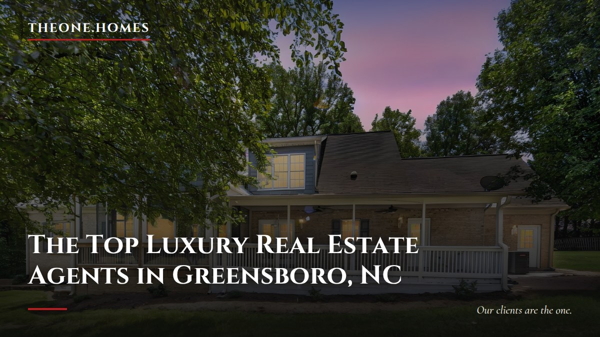 top-luxury-real-estate-agent-in-greensboro-nc