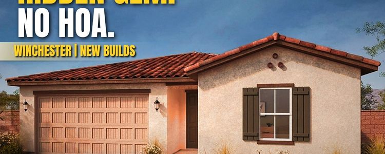 Winchester CA New Construction: No HOA, Up to 5 Bedrooms