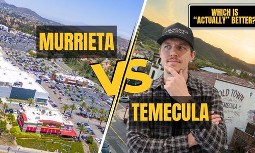 Murrieta vs Temecula: Which City Should You Buy In?