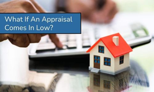 What If An Appraisal Comes In Low?