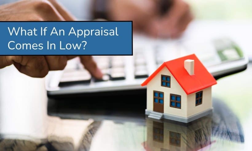 What-If-An-Appraisal-Comes-In-Low