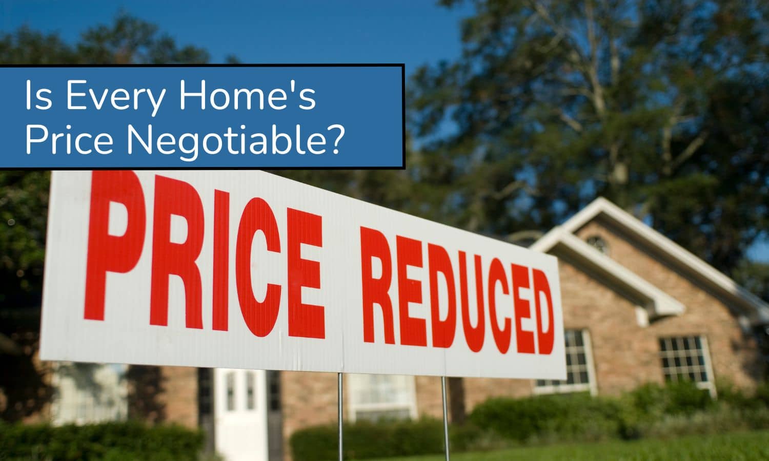 Is Every Home's Price Negotiable