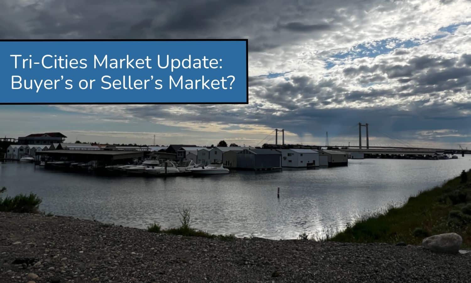 Tri-Cities Real Estate Market Update Is It a Buyer’s or Seller’s Market