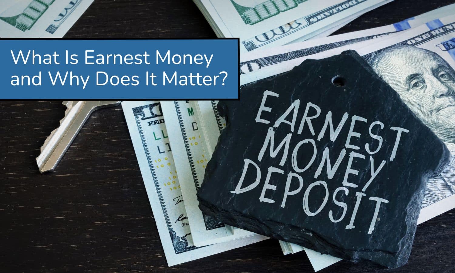 What Is Earnest Money and Why Does It Matter