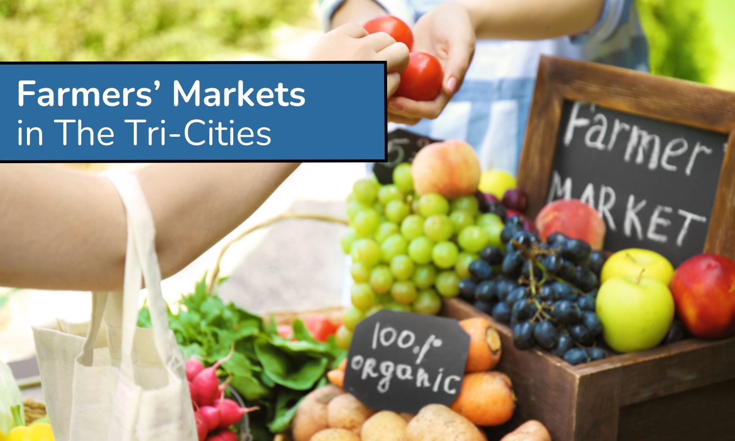 Farmers’ Markets in The Tri-Cities