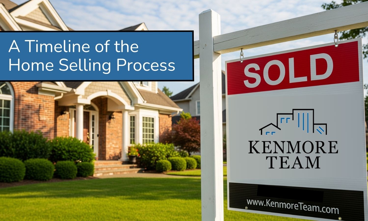 From 'For Sale' to 'Sold' A Seller's Timeline of the Home Selling Process