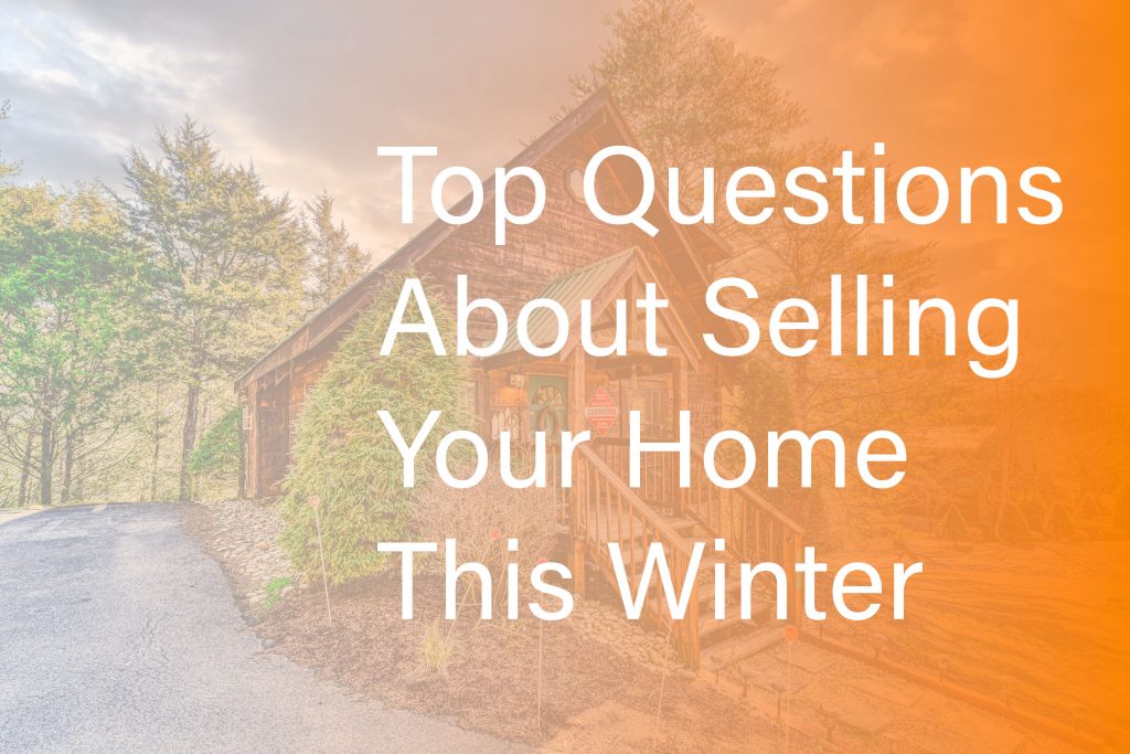 Top Questions About Selling Your Home This Winter Ryan Coleman