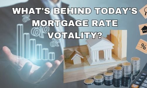 What's Behind Today's Mortgage Rate Volatility?