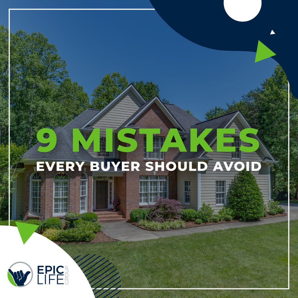 9 Mistakes Every Buyer Should Avoid