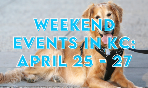 Best Weekend Event in Kansas City: April 25, …