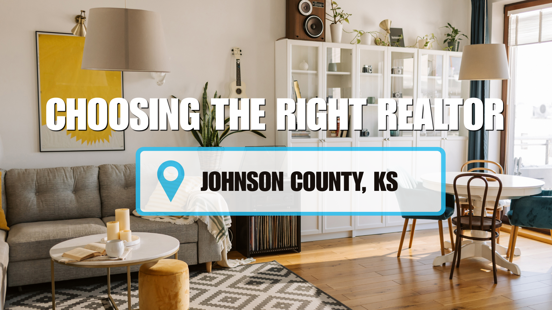 choosing the right realtor - joco