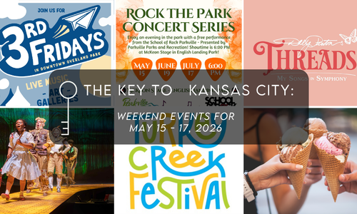 Your Weekend Plans in Kansas City: May 15 - 17, &hellip;